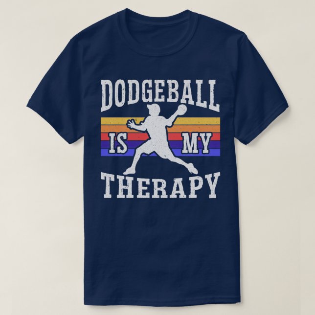 Dodgeball ist meine Therapie Dodgeballer Dodgeball T-Shirt (Design vorne)