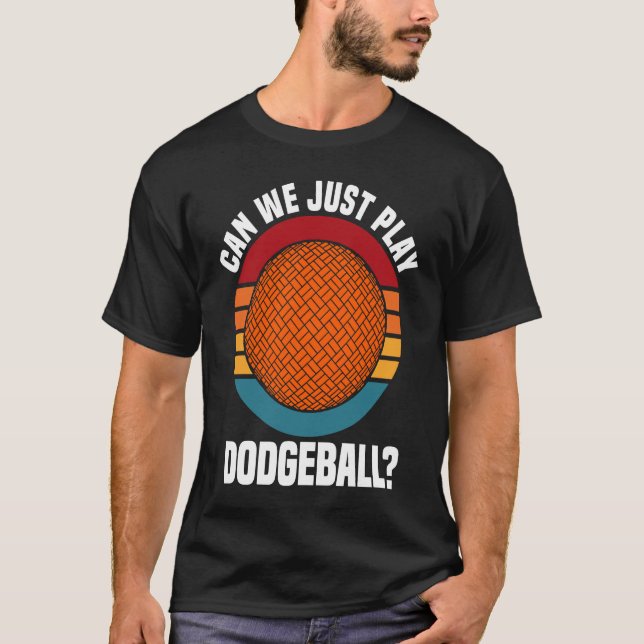 Dodgeball Player Quote Dodgeball  Saying T-Shirt (Vorderseite)