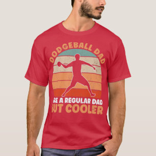Dodgeball Vater T-Shirt