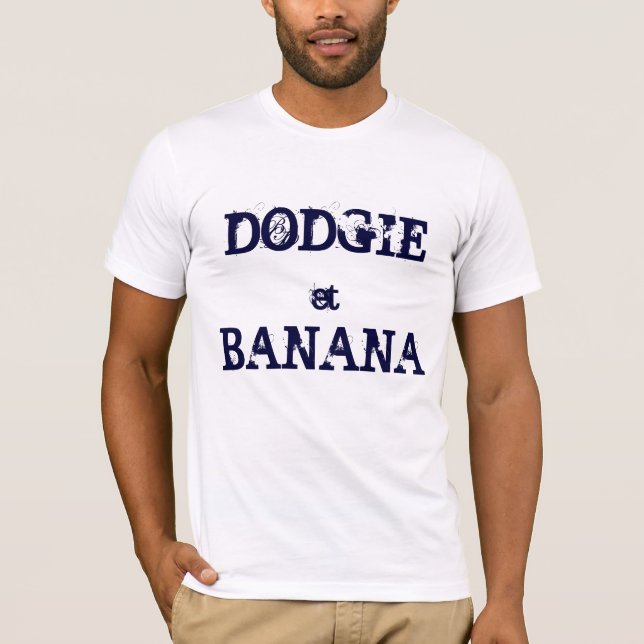 DODGIE U. BANANE T-Shirt (Vorderseite)
