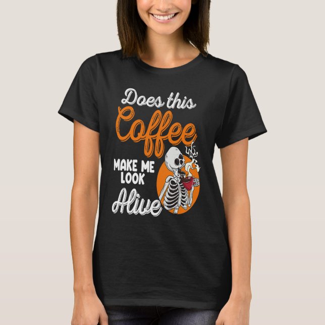 Does This Coffee Make Me Look Alive Men  Pirates P T-Shirt (Vorderseite)