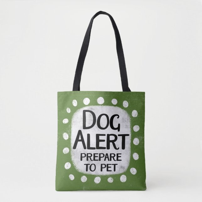 Dog Alert Tote Bag (Vorderseite)