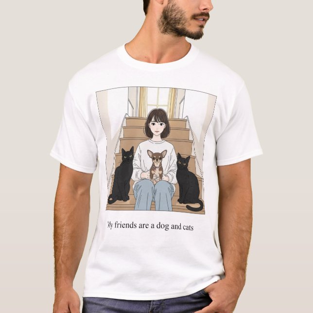 Dog and Cats Are My Friends  T-Shirt (Vorderseite)