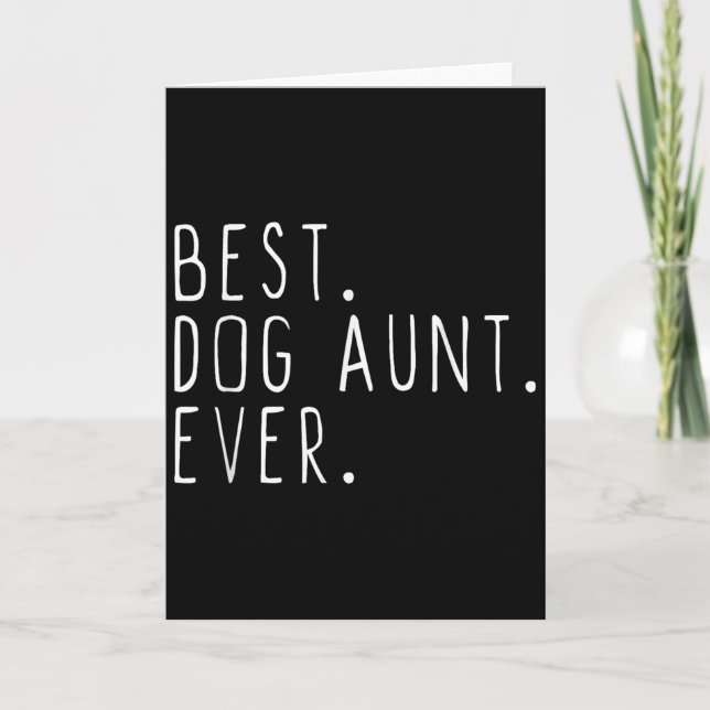 Dog Aunt Ever Cute Funny  Karte (Vorderseite)