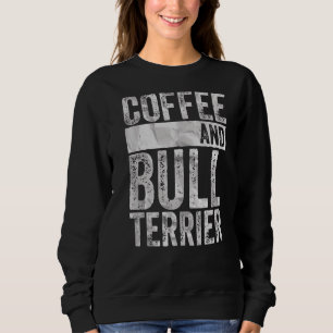Dog Bekleidung Haustierkaffee und Bull Terrier Sweatshirt