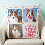 Dog Best Friend Custom 3 Foto farbenfrohe Paw Prin Kissen<br><div class="desc">Mein bester Freund hat Pfoten! Feiern Sie Ihren besten Freund mit einem individuellen Hund Foto Collage Kissen und halten Sie Sake. Überraschen Sie Ihren Lieblingshunde, ob Geburtstag, Muttertag, Valentinstag oder Weihnachten mit diesem niedlichen Liebe Foto Hundenkissen. Diese wahre Liebe mit Pfotenprint-Hundenkissen ist das ideale Geschenk für sich selbst, Familie oder...</div>