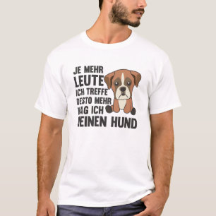 Dog Boxer mag keine Leute, Niedliche Hunde T-Shirt