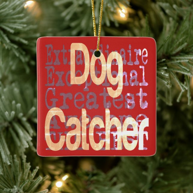 Dog Catcher Extraordinaire Keramikornament (Baum)