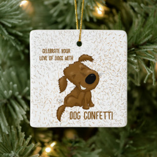 Dog Confetti Shedding Dog Keramikornament