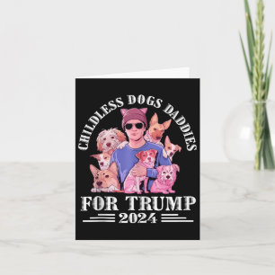 Dog Daddies für Trump 2024 Childless Dog Daddy Vot Karte