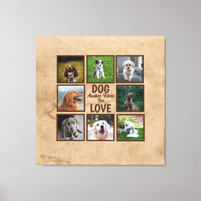 Dog ein anderes Wort für Liebe | 8 Foto Collage Br Leinwanddruck (Vorderseite)