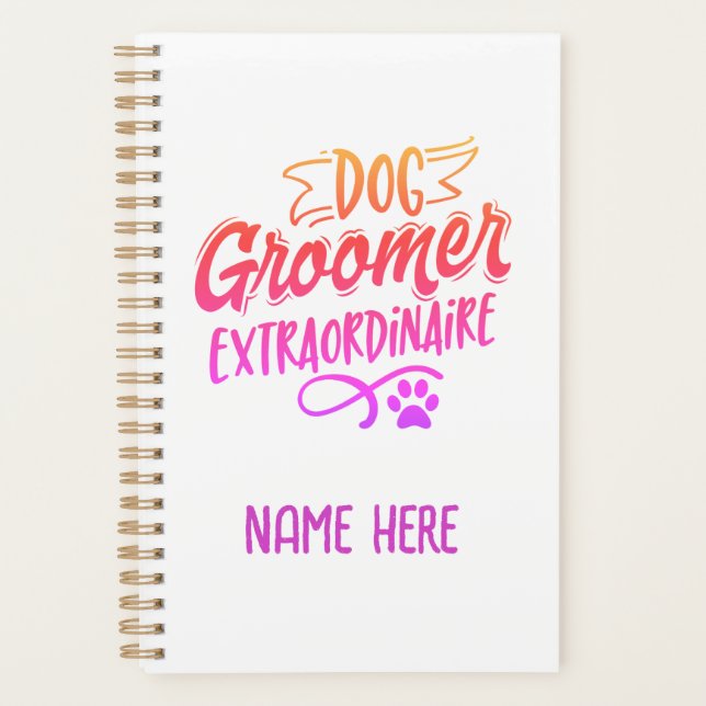 Dog Groomer Extraordinaire Personalisiert Planer (Vorderseite)