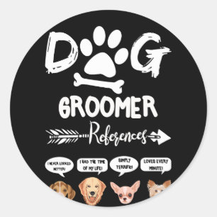 Dog Groomer Gift References Grooming Dog Salon Spa Runder Aufkleber