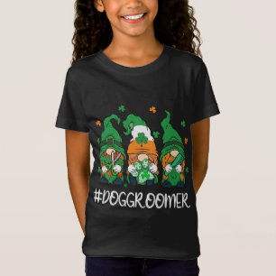 Dog Groomer Pet Grooming Life Gnomes Happy St Pat T-Shirt
