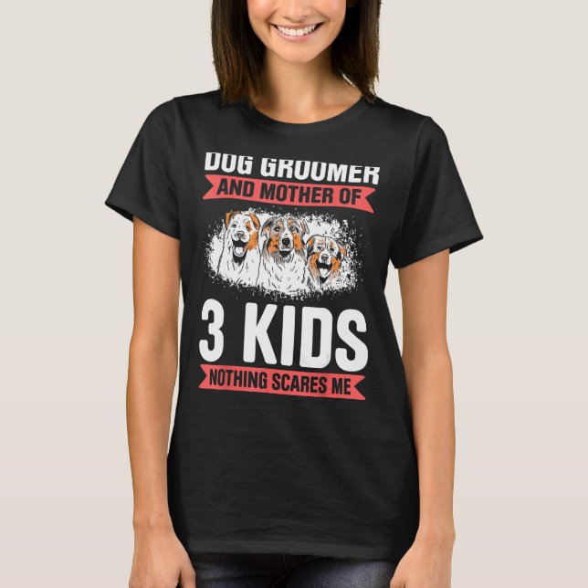 Dog Grooming For Dog Groomer Dog Hairdresser Dogs  T-Shirt (Vorderseite)