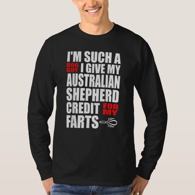 Dog Guy Australian Shepherd Fart Joke for Men Boys T-Shirt (Vorderseite)