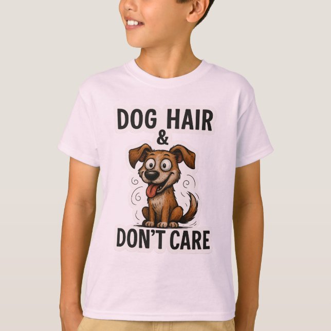 Dog Hair Don’t Care Funny Dog Lover Quote Cartoon  T-Shirt (Vorderseite)