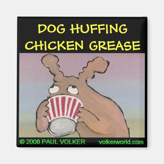 DOG HUFFING-Magnet $ 3,00 Magnet (Vorne)