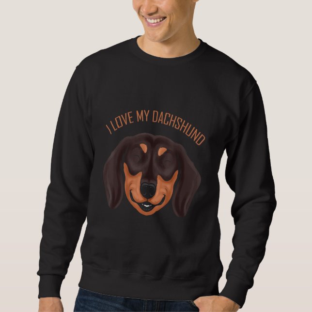 Dog   I Love My Dachshund Sweatshirt (Vorderseite)