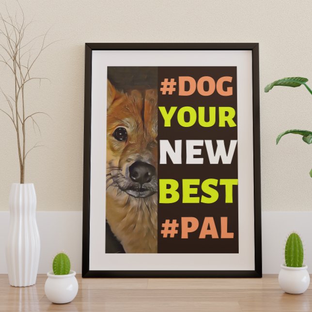 #Dog, Ihr neues Bestes #Pal ...Shiba Inu Poster (Von Creator hochgeladen)