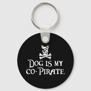 Dog is my Co-Pirate Schlüsselanhänger