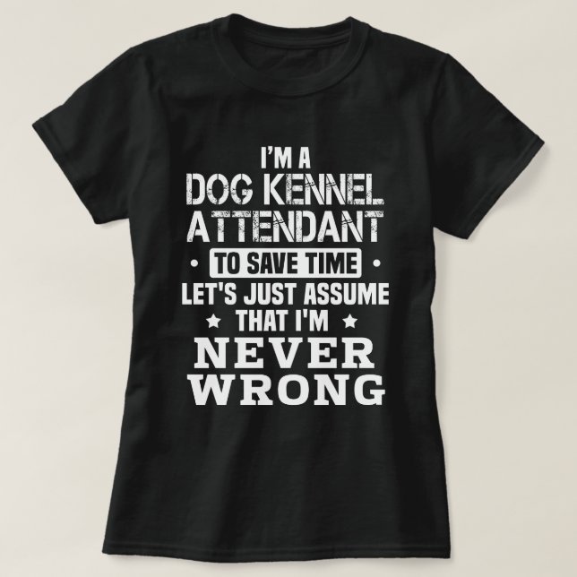 Dog Kennel Attendant T-Shirt (Design vorne)