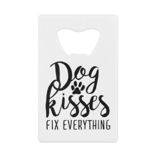 Dog Kisses Fix Alles K9 Quotes Sweet Dog Quot Geldbeutel Flaschenöffner