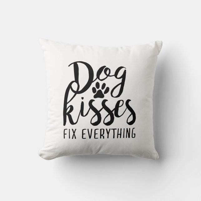 Dog Kisses Fix Alles K9 Quotes Sweet Dog Quot Kissen (Vorderseite)