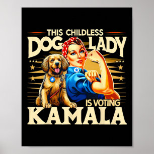 Dog Lady wählt Kamala Poster