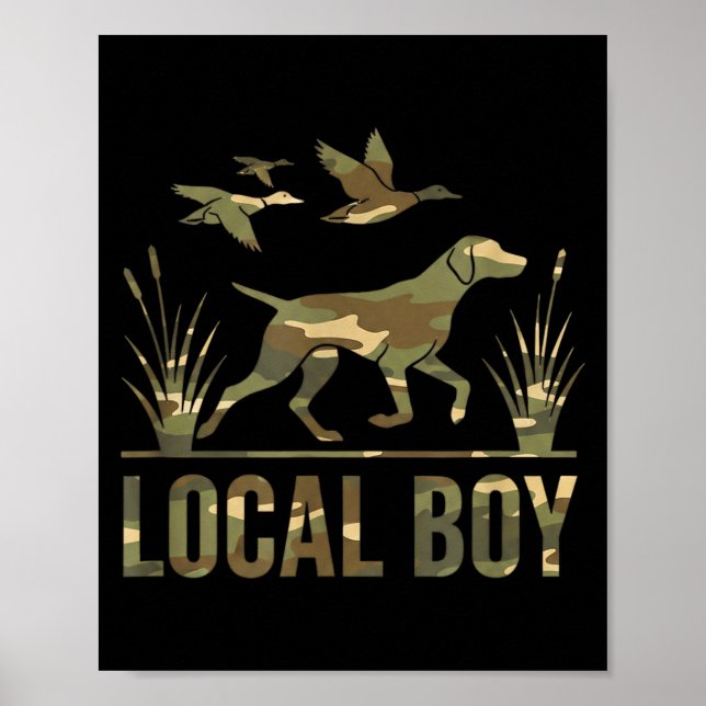 Dog Local Boy Hunting Dog Camo Southern Country Pr Poster (Vorne)