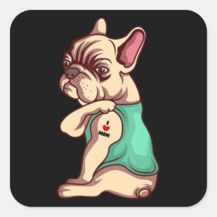 Dog Lover Cool French   Bulldog I Love Mom Tattoo Quadratischer Aufkleber