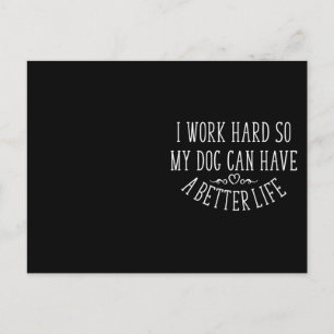 Dog Lover Design I Work Hard Postkarte