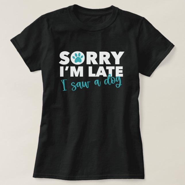 Dog Lover Funny T - Shirt (Design vorne)