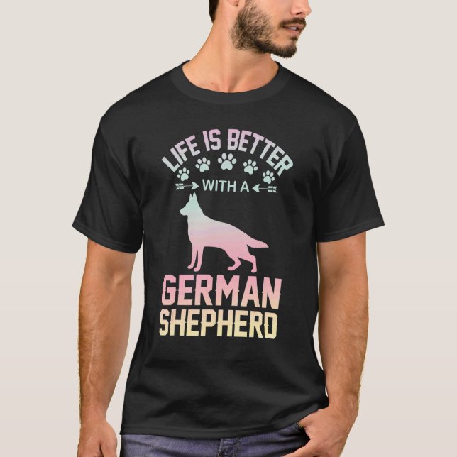 Dog lover gifts - life is better with German Sheph T-Shirt (Vorderseite)