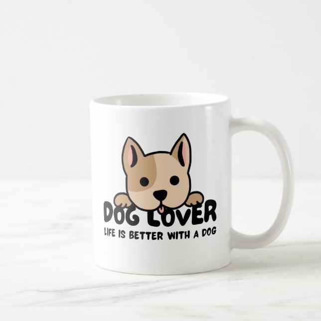 Dog lover - Life is better with a dog Kaffeetasse (Rechts)