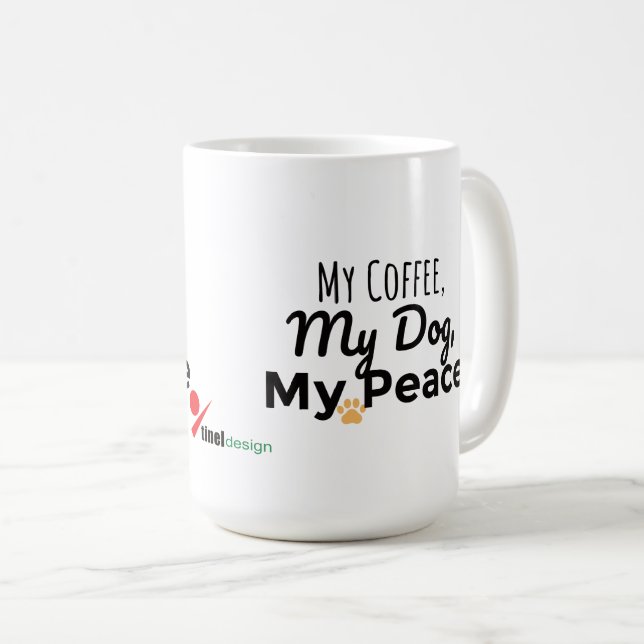 Dog Lover Mug – My Coffee My Dog My Peace Kaffeetasse (VorderseiteRechts)