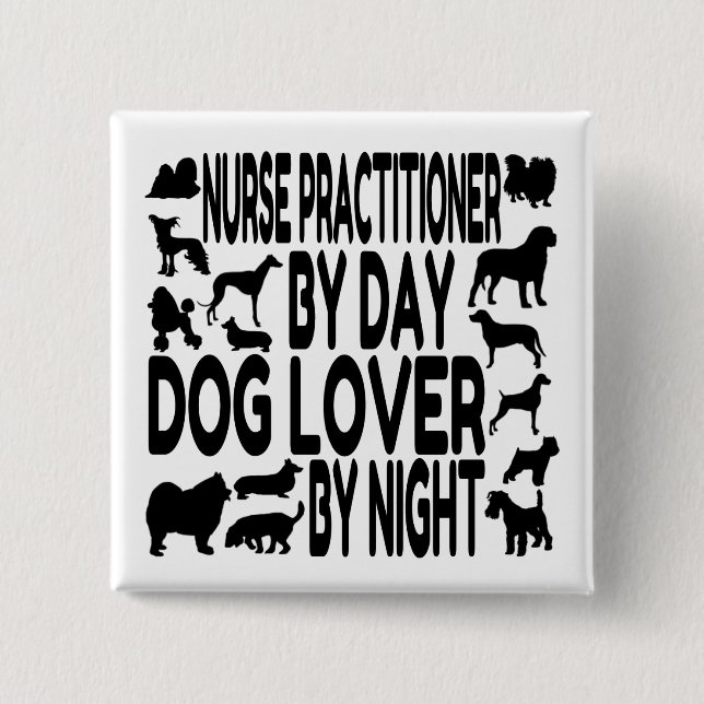 Dog Lover Nurse Practitioner Button (Vorderseite)