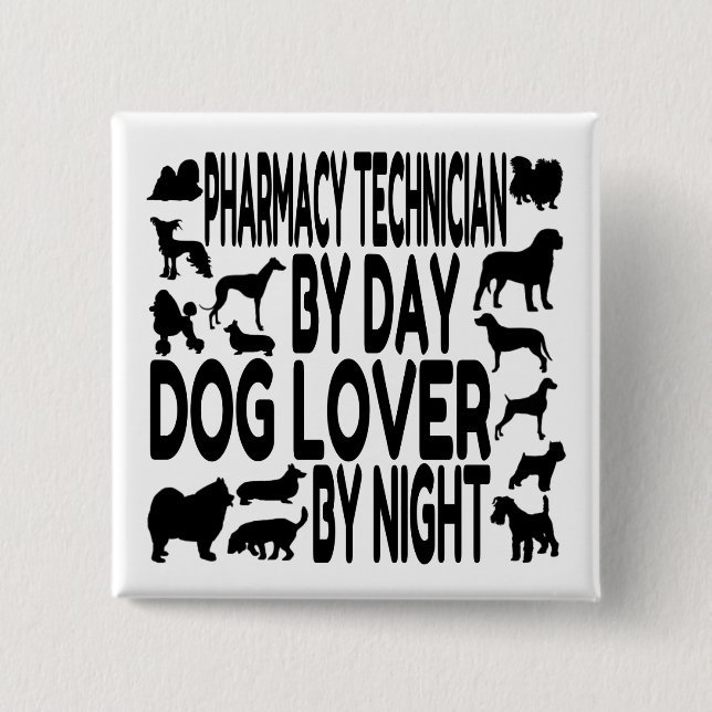 Dog Lover Pharmacy Technician Button (Vorderseite)
