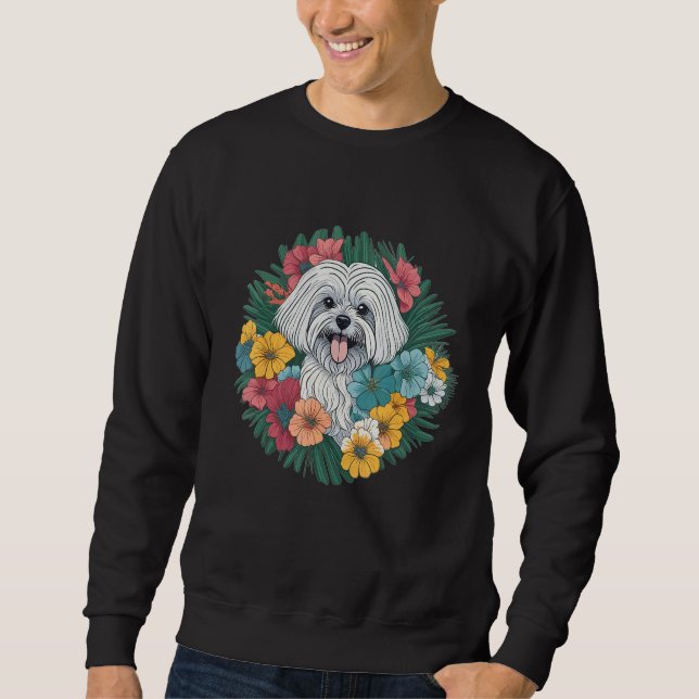 Dog Lover Smiling Maltese Dog Dog Flowers Floral f Sweatshirt (Vorderseite)