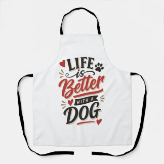 Dog Lover Wall Art - Life is Better with a Dog Red Schürze