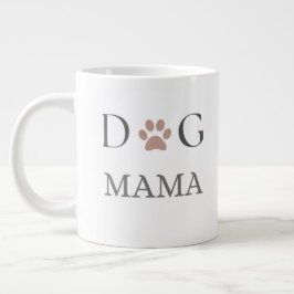 Dog Mama Paw Print, Mothers Day & Birthday   Jumbo-Tasse