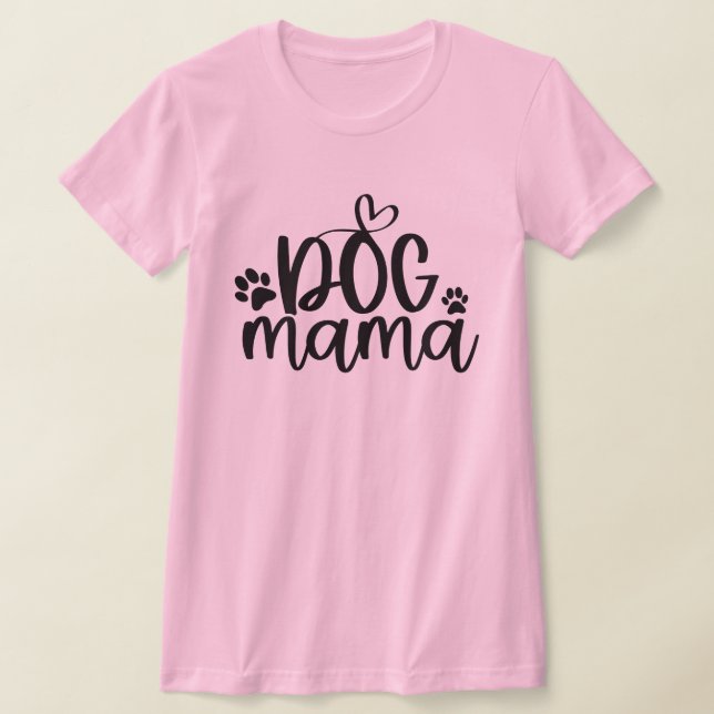 Dog Mama T-Shirt (Ablage )