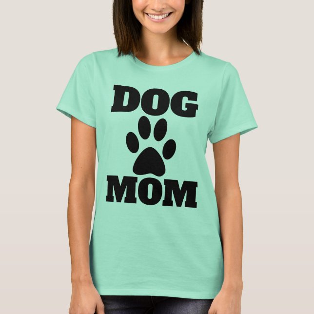 DOG MAMA T - SHIRT (Vorderseite)