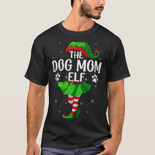 Dog Mom Elf Christmas Girls Women Elf Squad Xmas F T-Shirt (Vorderseite)
