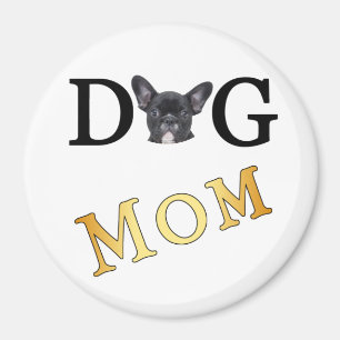 Dog Mom Frenchie Lovers Magnet