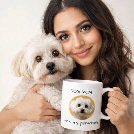 Dog Mom He’s My Personality Cute Dog Design Kaffeetasse