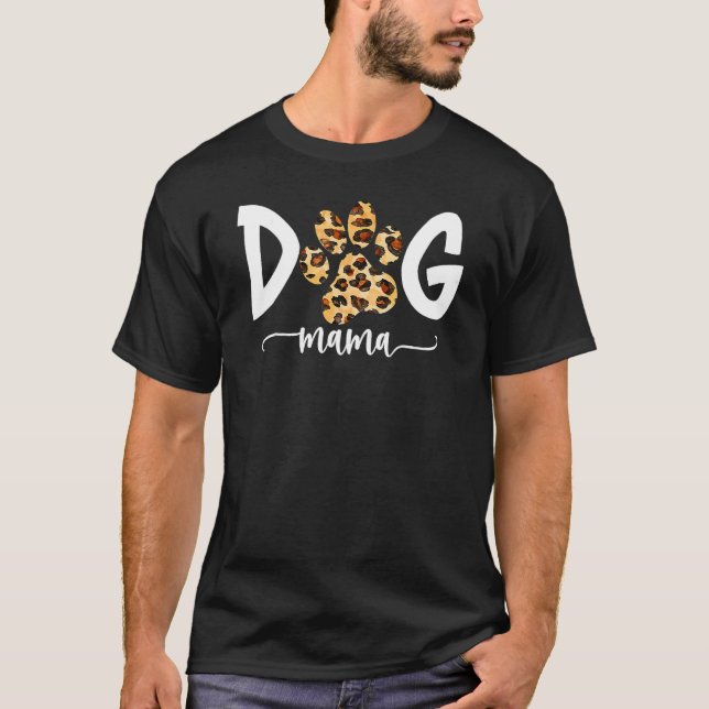 Dog Mom  Leopard Paw Print Fur Mama Mother s Day T-Shirt (Vorderseite)