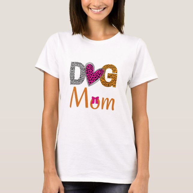 Dog Mom Leopard Print/Trending Dog  Lover Gift T-Shirt (Vorderseite)