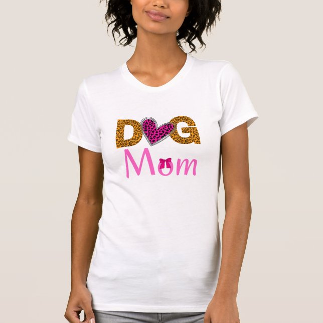 Dog Mom Leopard Print/Trending Dog Lover T-Shirt (Vorderseite)