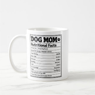 Dog Mom Nutritional Facts Funny Puppy Parent Kaffeetasse